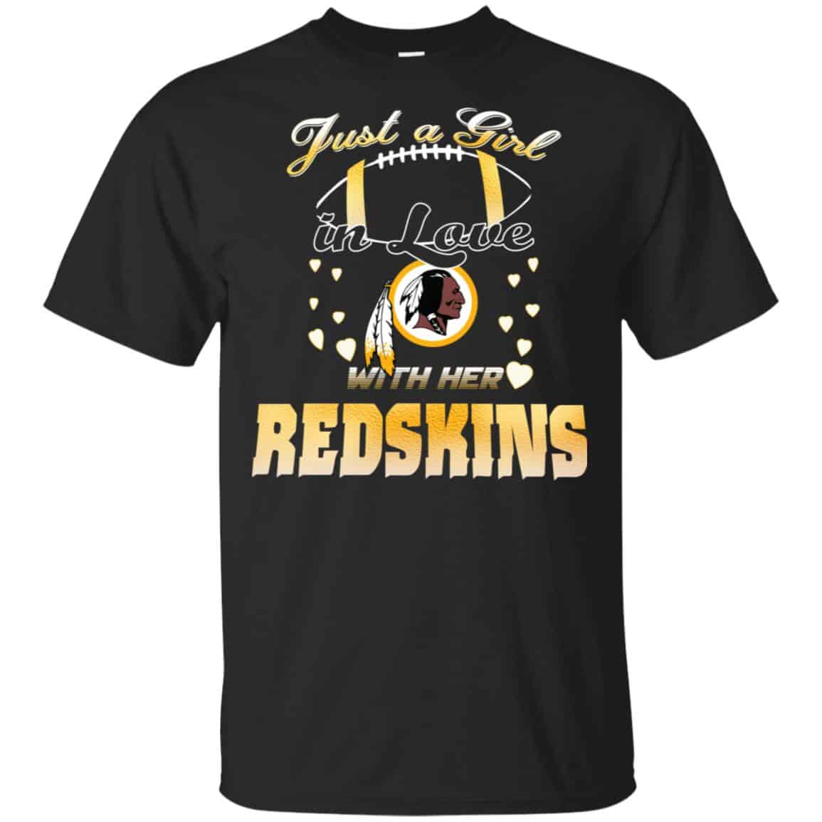 Washington Redskins: Just A Girl In Love With Her Redskins T-Shirts, Hoodie, Tank