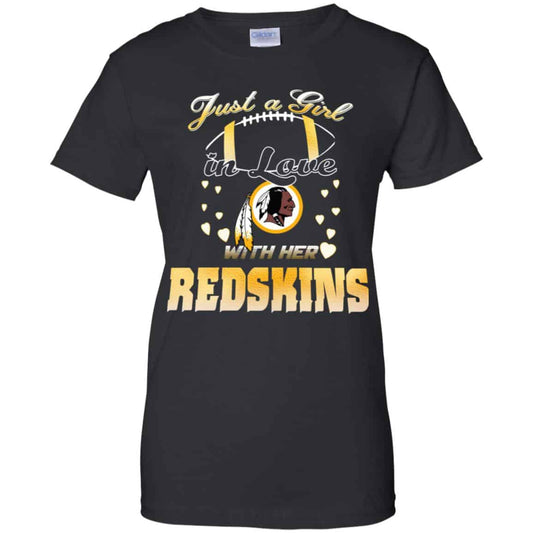 
	Washington Redskins: Just A Girl In Love With Her Redskins T-Shirts, Hoodie, Tank