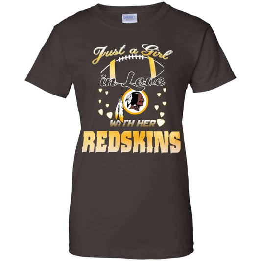 Washington Redskins: Just A Girl In Love With Her Redskins T-Shirts, Hoodie, Tank