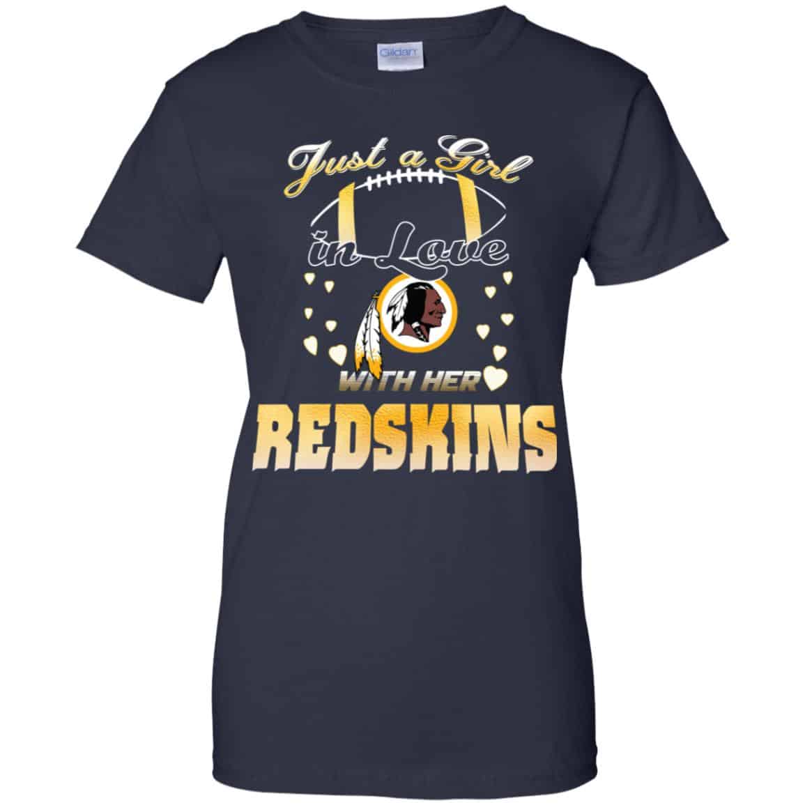 Washington Redskins: Just A Girl In Love With Her Redskins T-Shirts, Hoodie, Tank