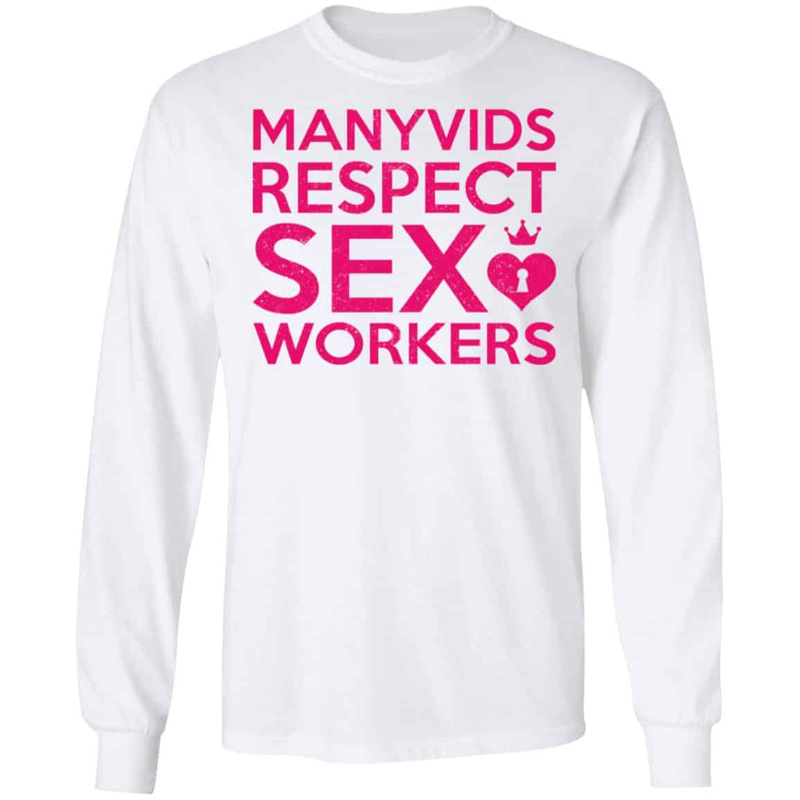 Manyvids Respect Sex Workers Shirt, Hoodie, Tank