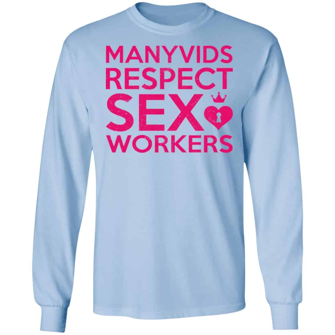 Manyvids Respect Sex Workers Shirt, Hoodie, Tank
