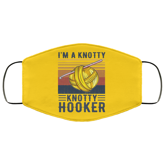 
	I’m A Knotty Knotty Hooker Knitting Face Mask