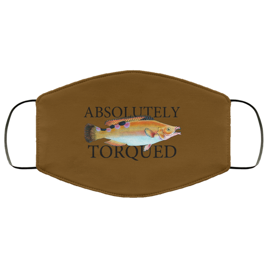 
	Absolutely Torqued Face Mask