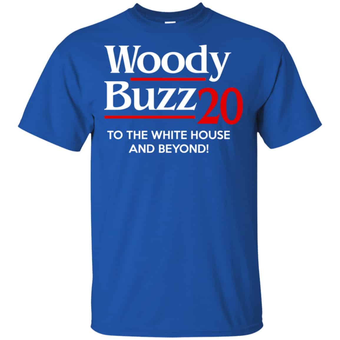 Woody Buzz 2020 To The White House And Beyond Shirt, Hoodie, Tank