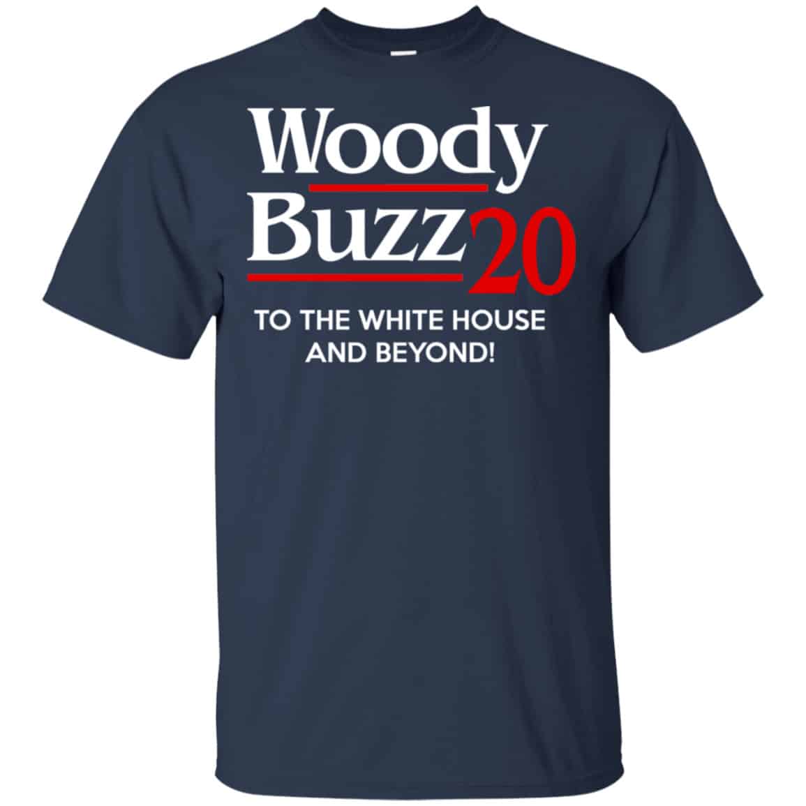 Woody Buzz 2020 To The White House And Beyond Shirt, Hoodie, Tank