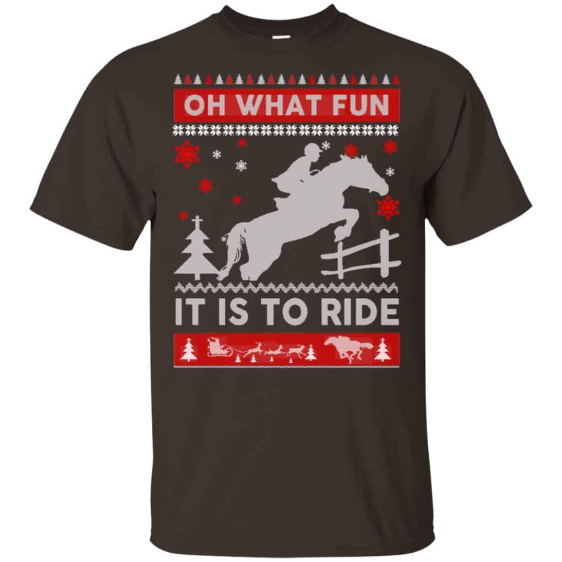 Horse Sweater Christmas Oh What Fun It Is To Ride T-Shirts, Hoodie, Sweater