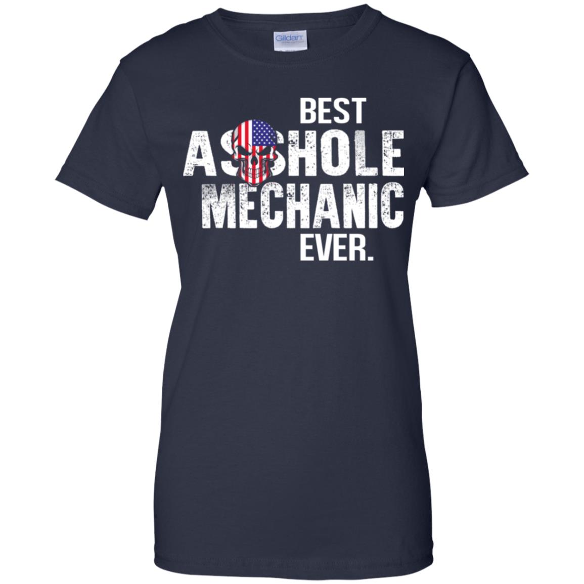 Best Asshole Mechanic Ever T-Shirts, Hoodie, Tank