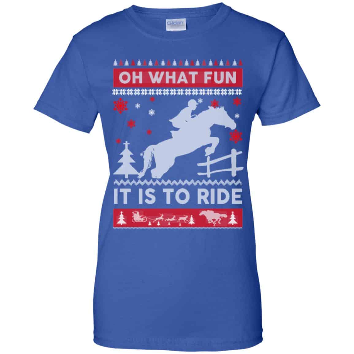 Horse Sweater Christmas Oh What Fun It Is To Ride T-Shirts, Hoodie, Sweater