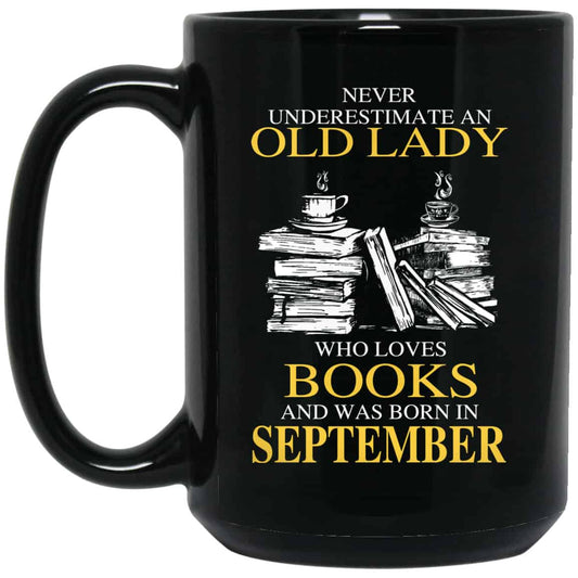 
	An Old Lady Who Loves Books And Was Born In September Mug