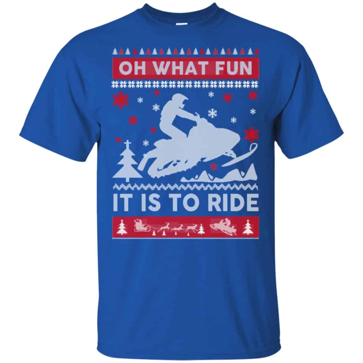 Snowmobile Sweater Christmas Oh What Fun It Is To Ride T-Shirts, Hoodie, Sweater