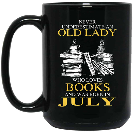 
	An Old Lady Who Loves Books And Was Born In July Mug