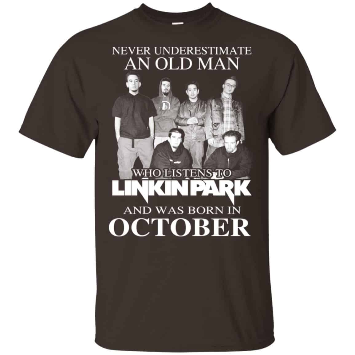 An Old Man Who Listens To Linkin Park And Was Born In October T-Shirts, Hoodie, Tank