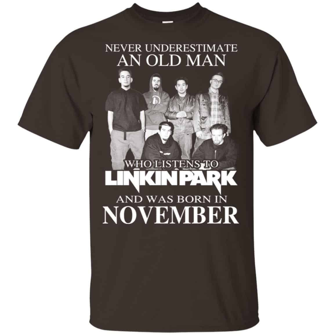 An Old Man Who Listens To Linkin Park And Was Born In November T-Shirts, Hoodie, Tank