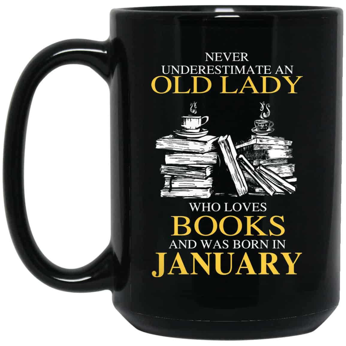 
	An Old Lady Who Loves Books And Was Born In January Mug