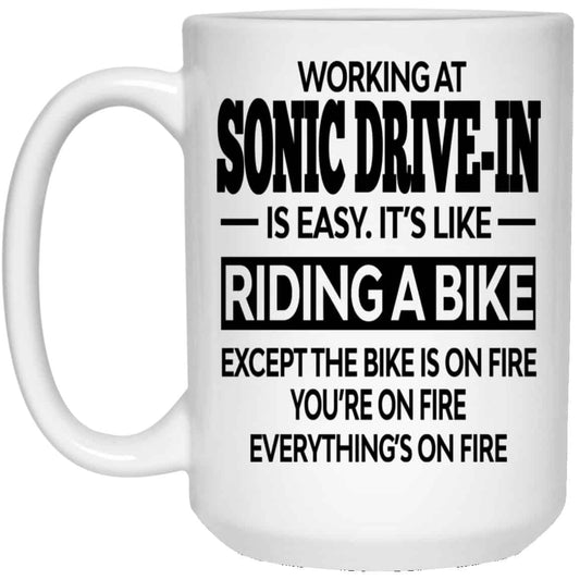 Working At Sonic Drive-In Is Easy It’s Like Riding A Bike Mug