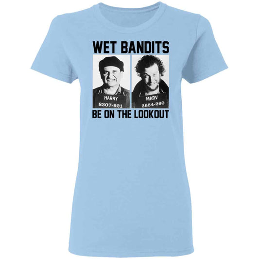 Wet Bandits Be On The Lookout Shirt, Hoodie, Tank