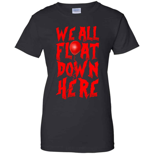 
	We All Float Down Here Pennywise Shirt, Hoodie, Tank