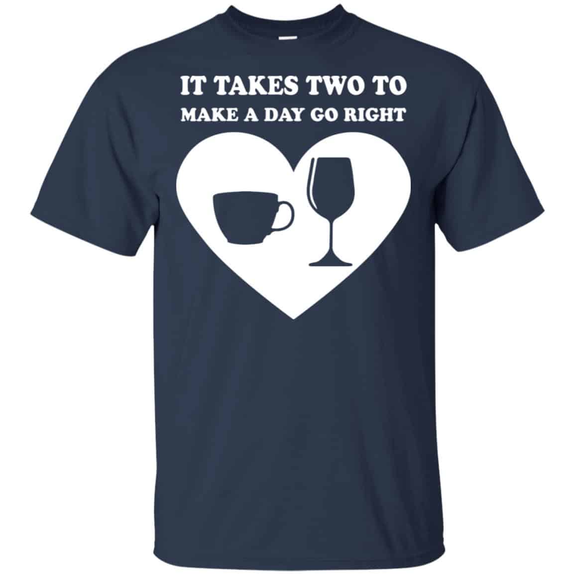It Takes Two To Make A Day Go Right Shirt, Hoodie, Tank