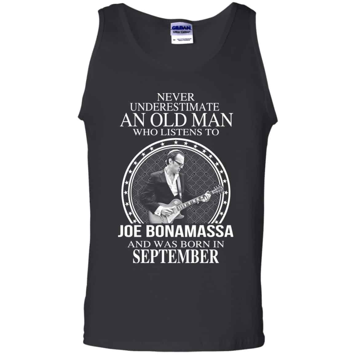 An Old Man Who Listens To Joe Bonamassa And Was Born In September T-Shirts, Hoodie, Tank