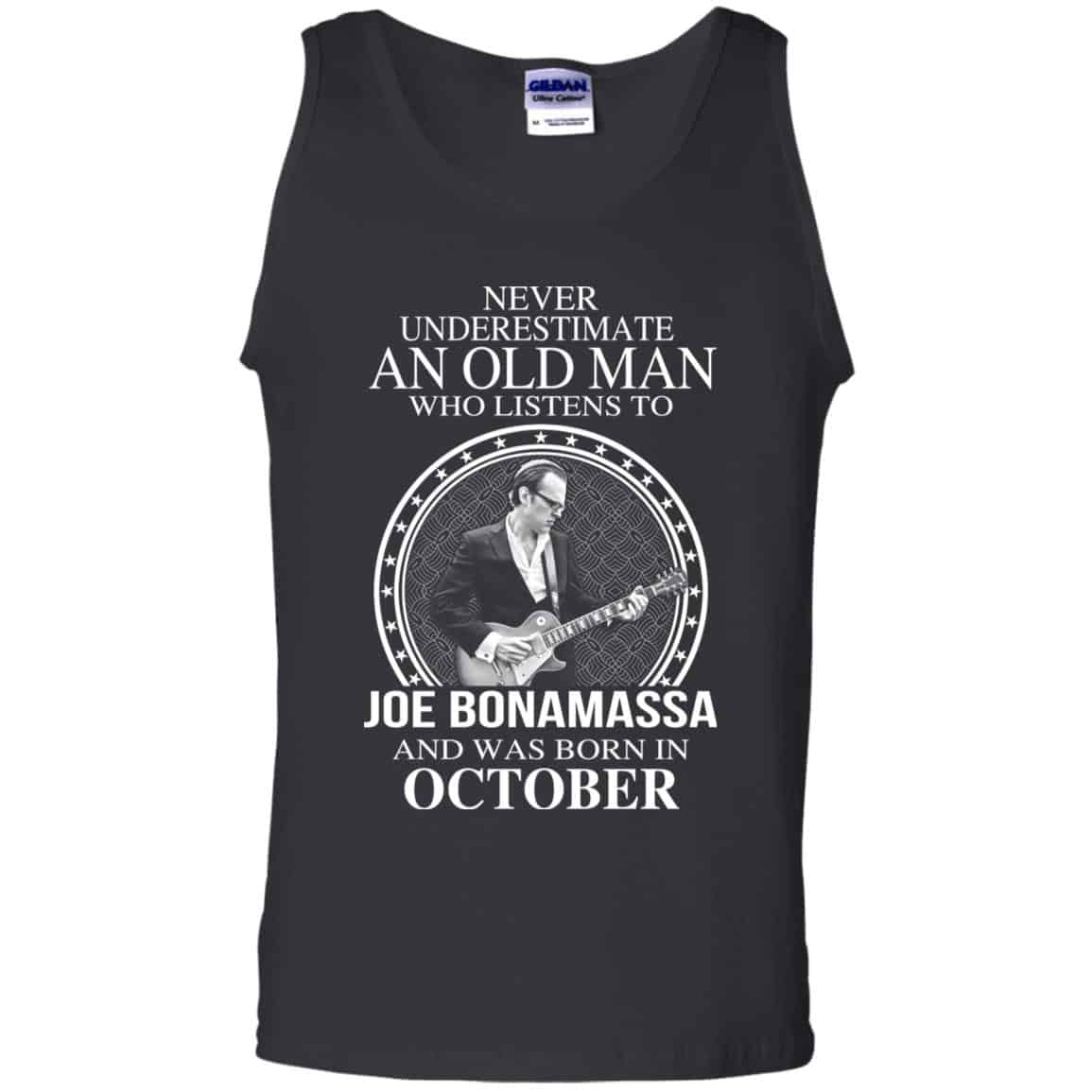 An Old Man Who Listens To Joe Bonamassa And Was Born In October T-Shirts, Hoodie, Tank