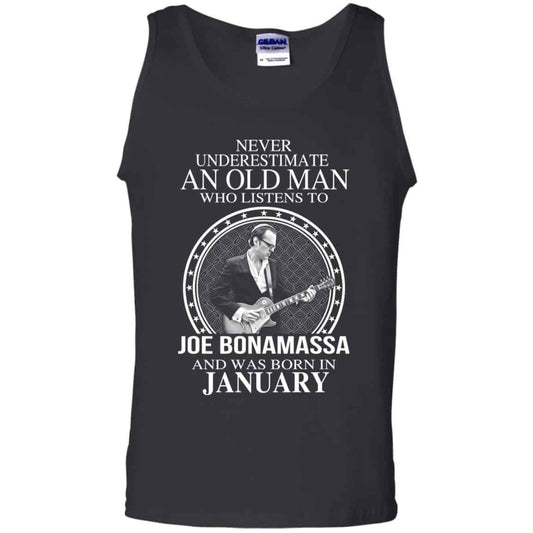 
	An Old Man Who Listens To Joe Bonamassa And Was Born In January T-Shirts, Hoodie, Tank