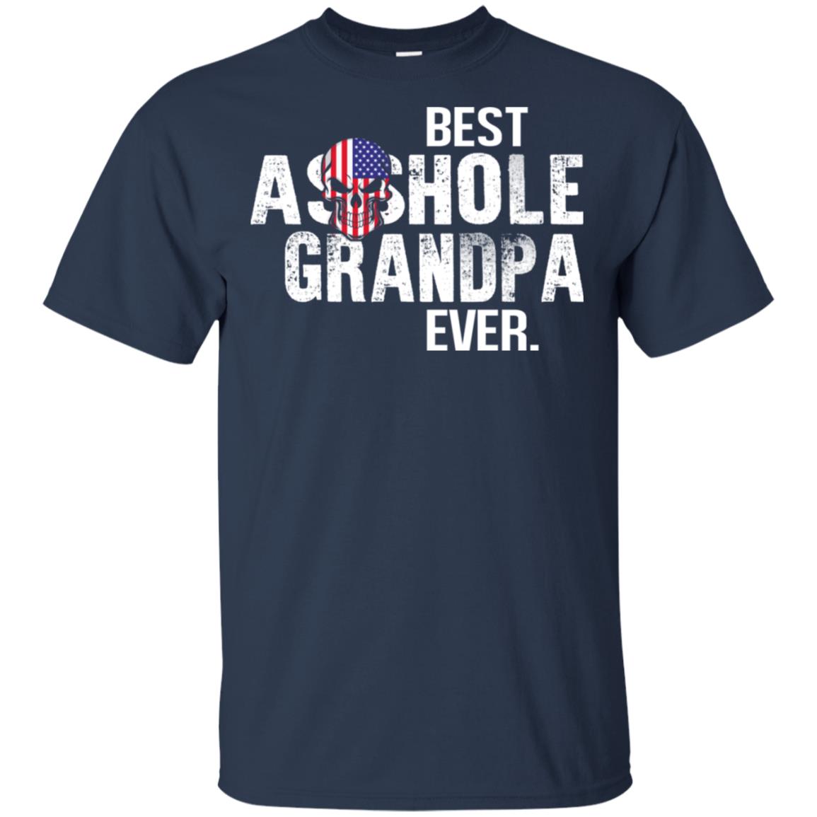 Best Asshole Grandpa Ever T-Shirts, Hoodie, Tank