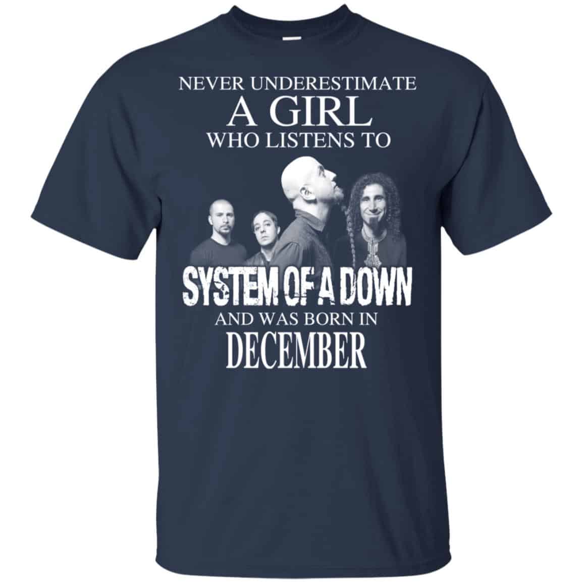 A Girl Who Listens To System Of A Down And Was Born In December T-Shirts, Hoodie, Tank