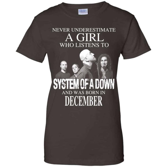 A Girl Who Listens To System Of A Down And Was Born In December T-Shirts, Hoodie, Tank