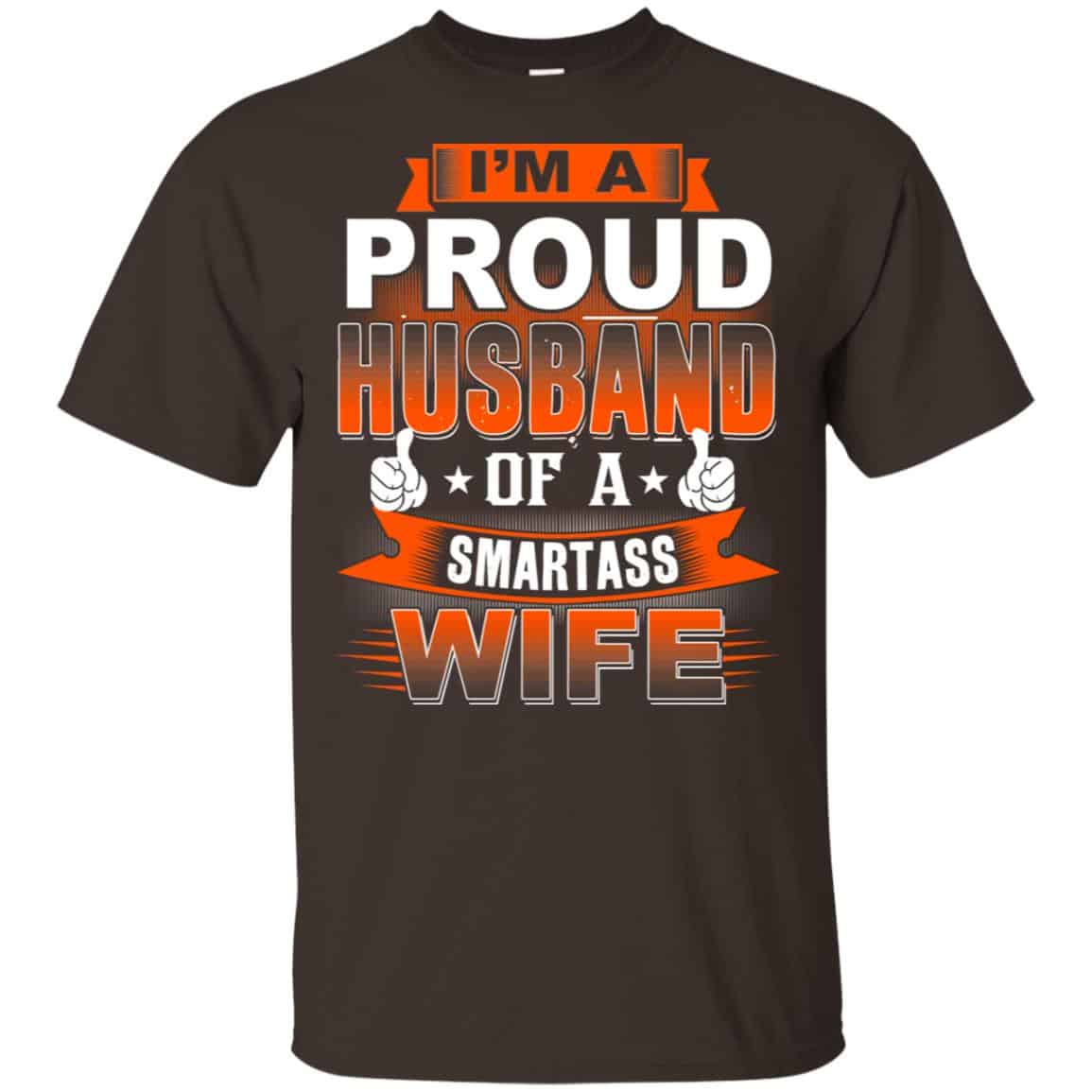 I’m A Proud Husband Of A Smartass Wife Shirt, Hoodie, Tank