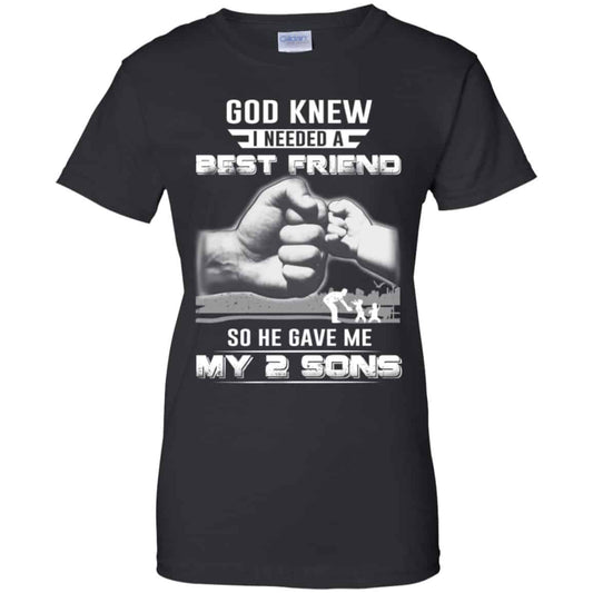 
	God Knew I Needed A Best Friend So He Gave My Two Sons T-Shirts, Hoodie, Tank