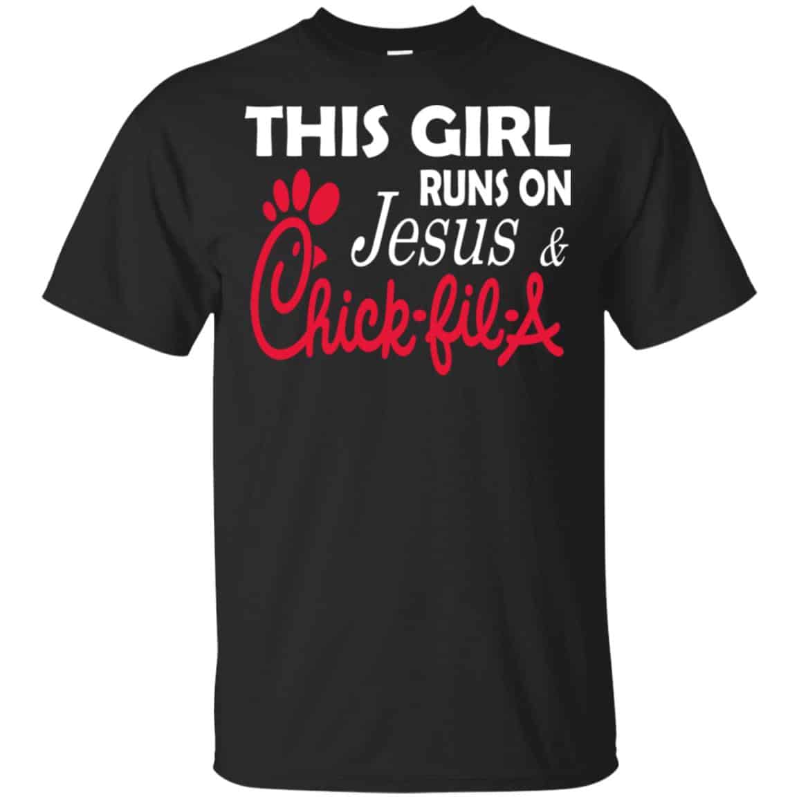 This Girl Runs On Jesus & Chick-fil-A T-Shirts, Hoodie, Tank
