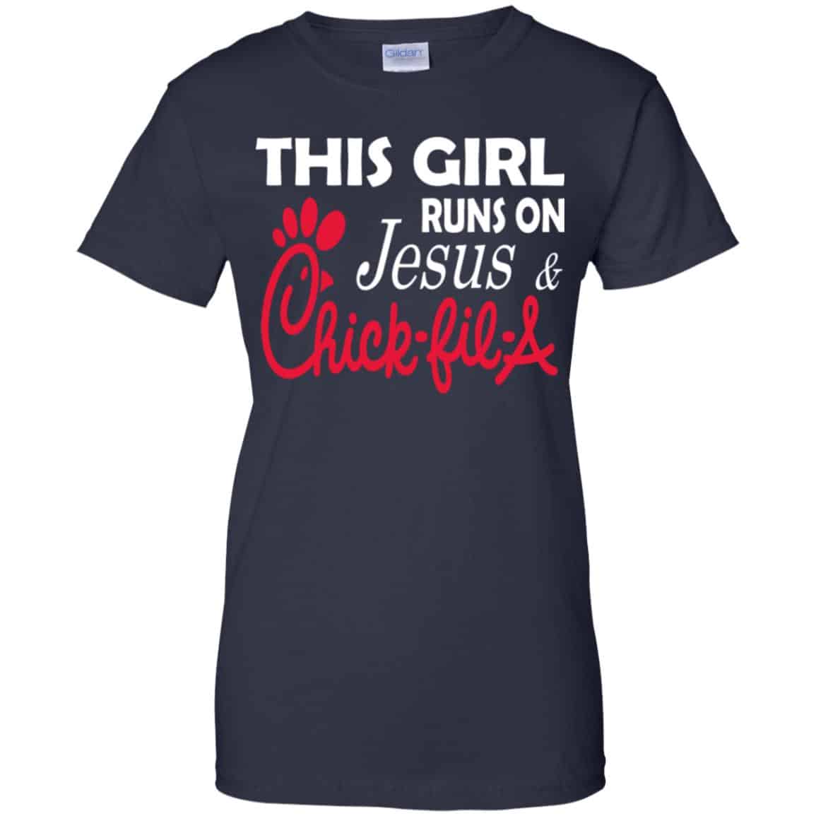 This Girl Runs On Jesus & Chick-fil-A T-Shirts, Hoodie, Tank