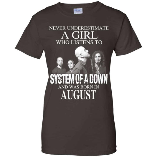 A Girl Who Listens To System Of A Down And Was Born In August T-Shirts, Hoodie, Tank