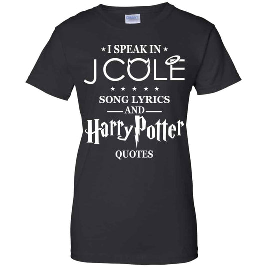 
	I Speak In J Cole Song Lyrics And Harry Potter Quotes T-Shirts, Hoodie, Tank