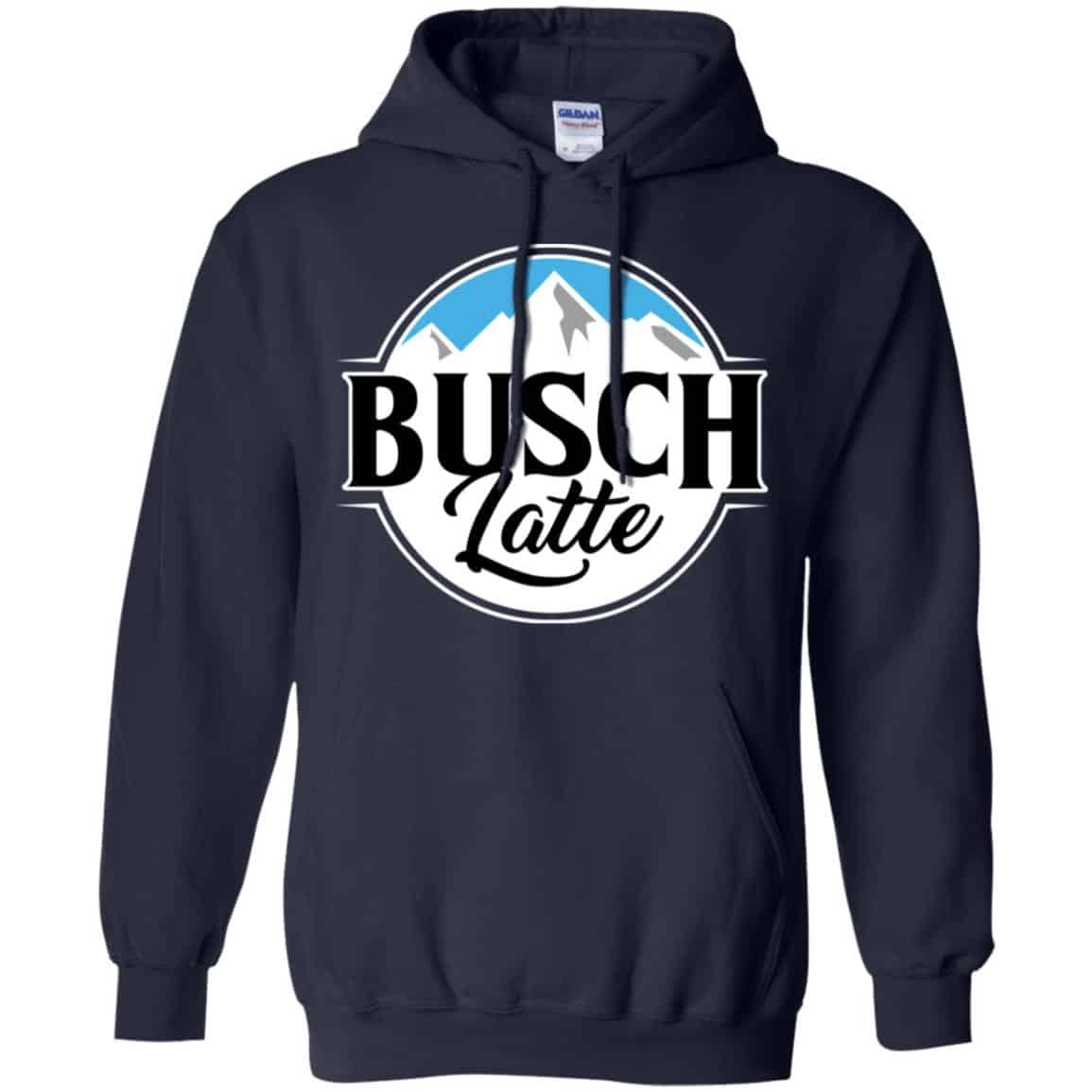 Busch Light Busch Latte T Shirts, Hoodie, Tank