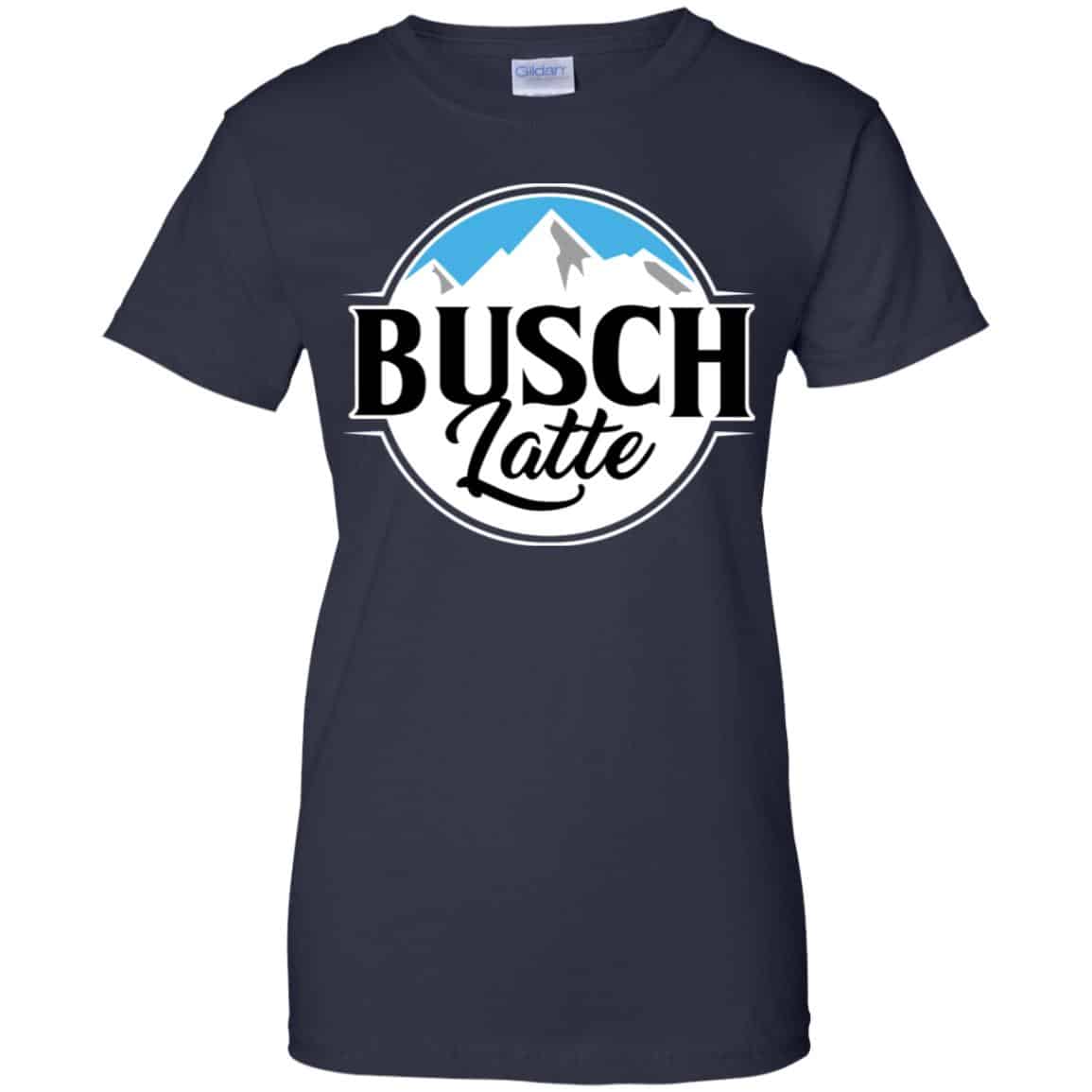 Busch Light Busch Latte T Shirts, Hoodie, Tank