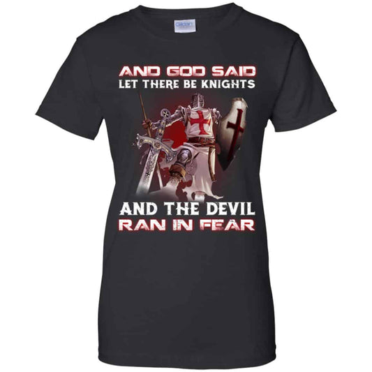 
	Knights Templar: And God Said Let There Be Knights And The Devil Ran In Fear T-Shirts, Hoodie, Tank