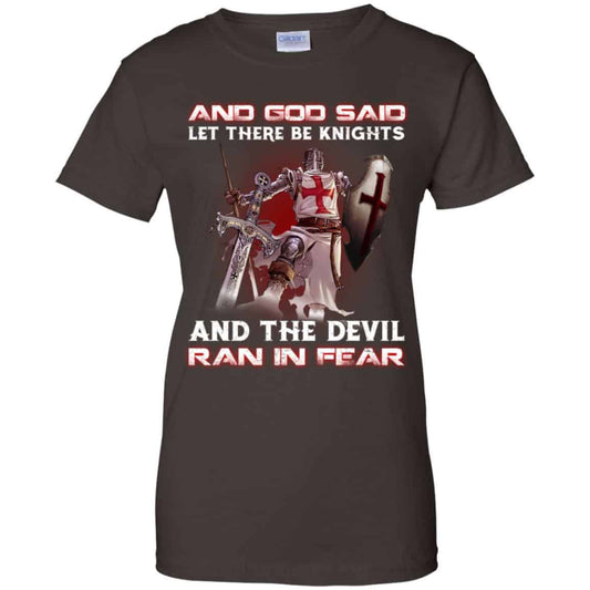 Knights Templar: And God Said Let There Be Knights And The Devil Ran In Fear T-Shirts, Hoodie, Tank