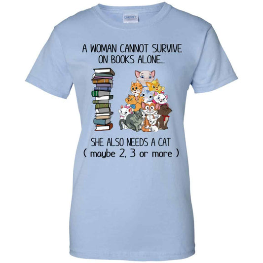 
	A Woman Cannot Survive On Books Alone She Also Needs A Cat T-Shirts, Hoodie, Tank