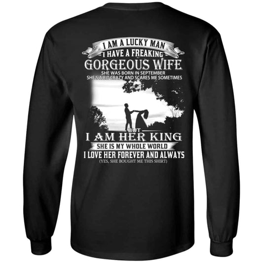 I Am A Lucky Man I Have A Freaking Gorgeous Wife Was Born In September T-Shirts, Hoodie, Tank