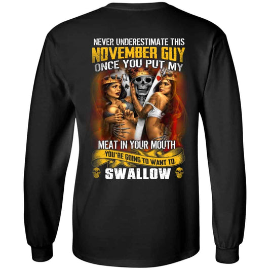 Never Underestimate This November Guy Once You Put My Meat In You Mouth Shirt, Hoodie, Tank