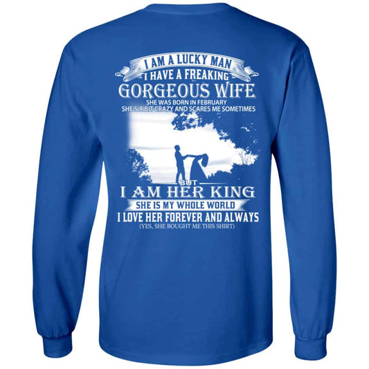I Am A Lucky Man I Have A Freaking Gorgeous Wife Was Born In February T-Shirts, Hoodie, Tank