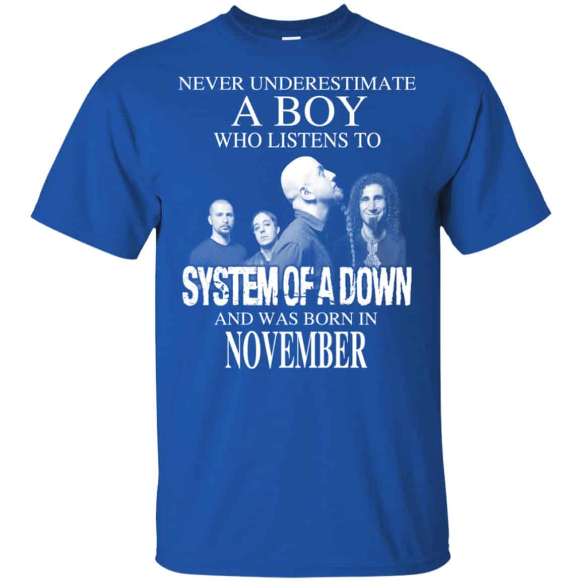 A Boy Who Listens To System Of A Down And Was Born In November T-Shirts, Hoodie, Tank