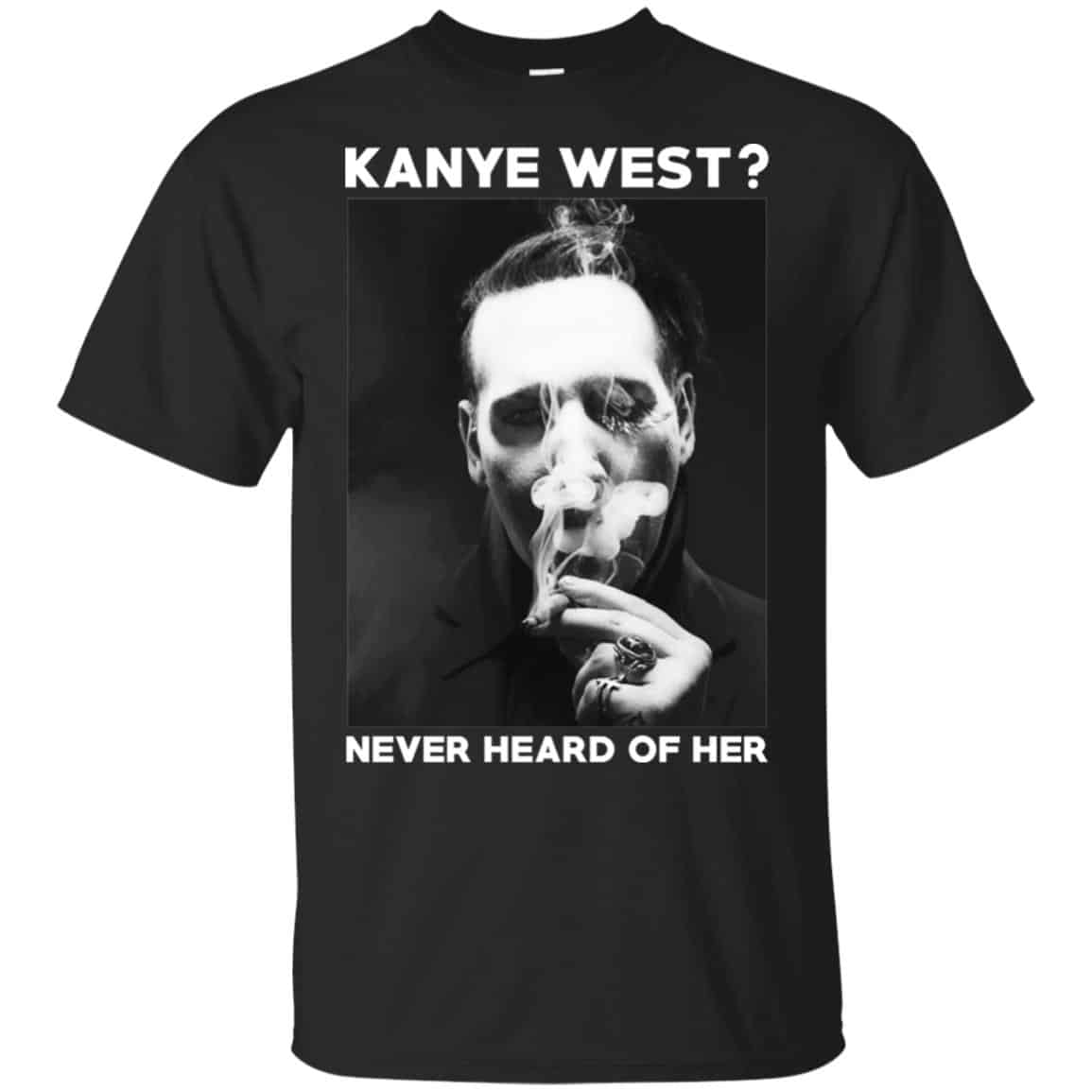 Marilyn Manson: Kanye West? Never Heard Of Her – Party Monster T-Shirts, Hoodie, Tank