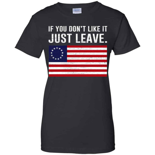 
	If You Don’t Like It Just Leave Patriotic Flag Betsy Ross Shirt, Hoodie, Tank