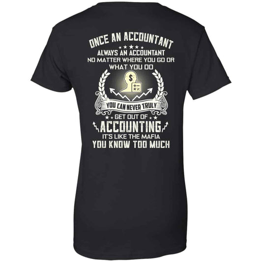 
	Once An Accountant Always An Accountant No Matter Where You Go Or What You Do T-Shirts, Hoodie, Tank