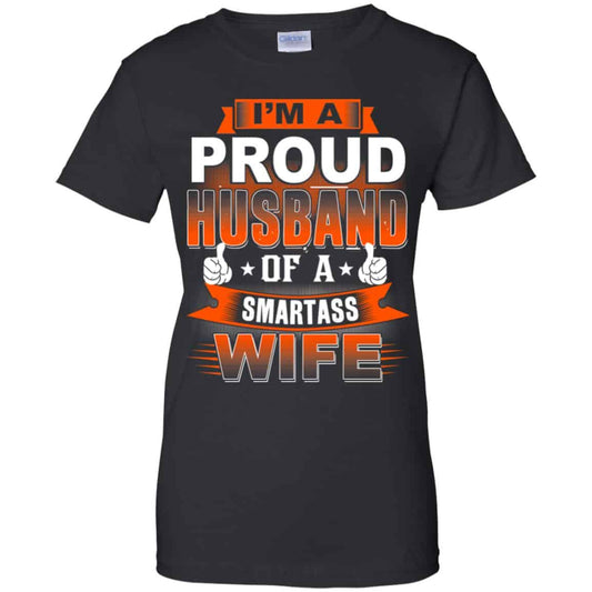 
	I’m A Proud Husband Of A Smartass Wife Shirt, Hoodie, Tank