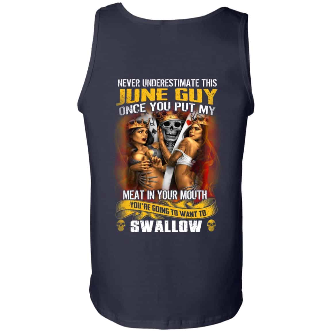 Never Underestimate This June Guy Once You Put My Meat In You Mouth Shirt, Hoodie, Tank