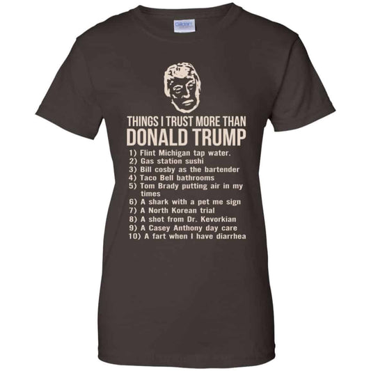 Donald Trump: Things I Trust More Than Donald Trump T-Shirts, Hoodie, Tank